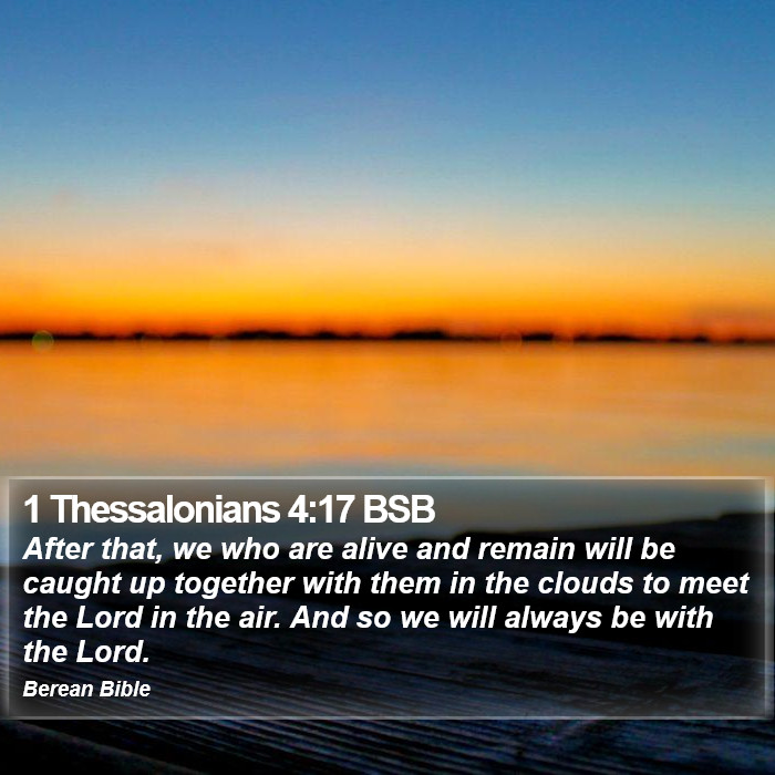 1 Thessalonians 4:17 BSB Bible Study