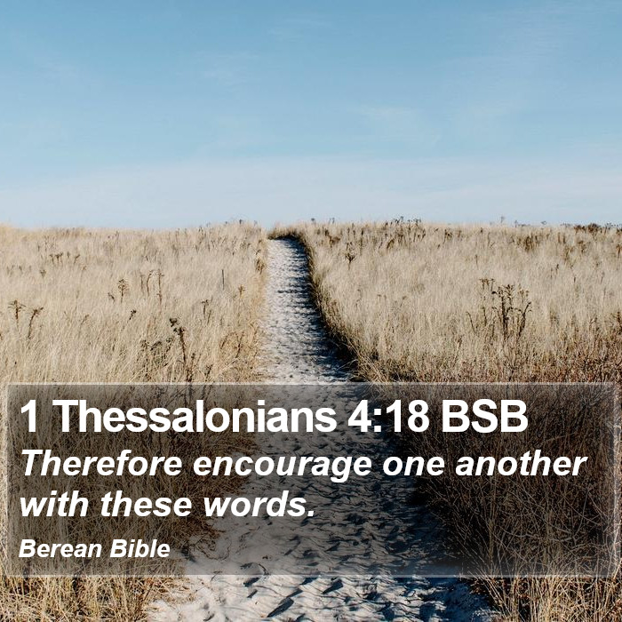 1 Thessalonians 4:18 BSB Bible Study