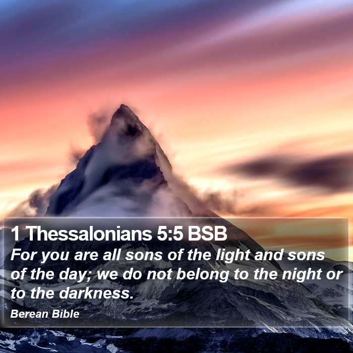 1 Thessalonians 5:5 BSB Bible Study