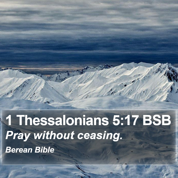 1 Thessalonians 5:17 BSB Bible Study