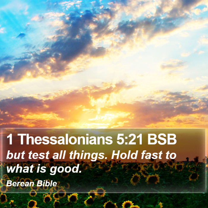 1 Thessalonians 5:21 BSB Bible Study