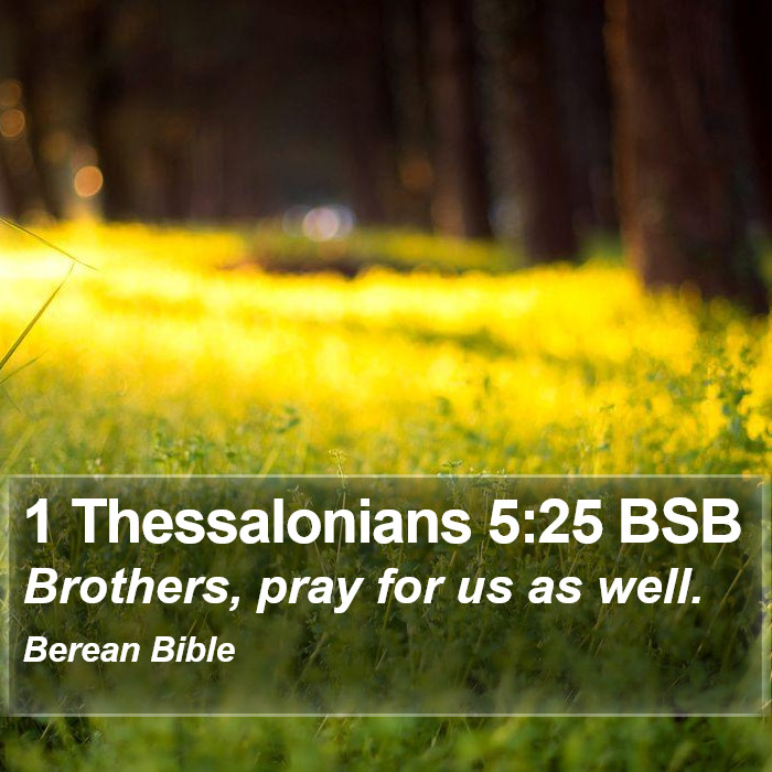 1 Thessalonians 5:25 BSB Bible Study