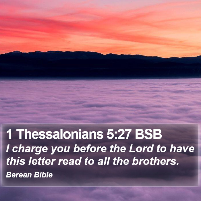 1 Thessalonians 5:27 BSB Bible Study