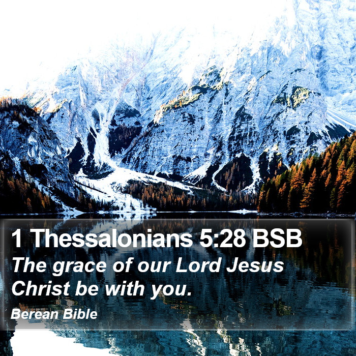 1 Thessalonians 5:28 BSB Bible Study