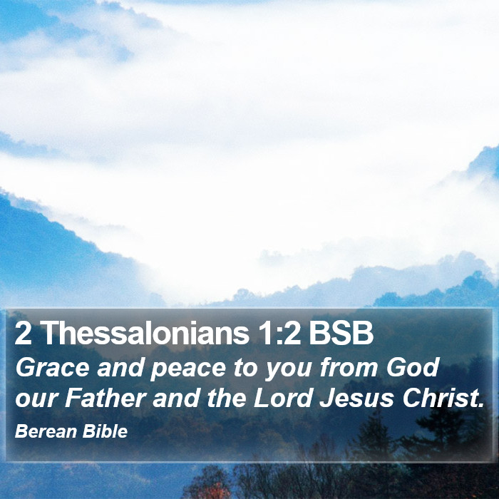 2 Thessalonians 1:2 BSB Bible Study