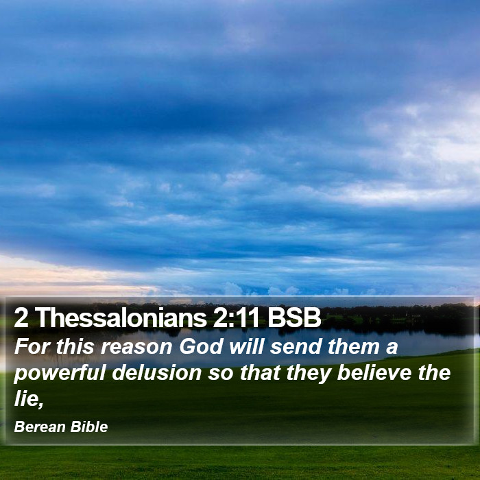 2 Thessalonians 2:11 BSB Bible Study