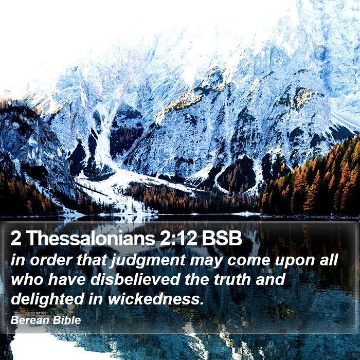 2 Thessalonians 2:12 BSB Bible Study