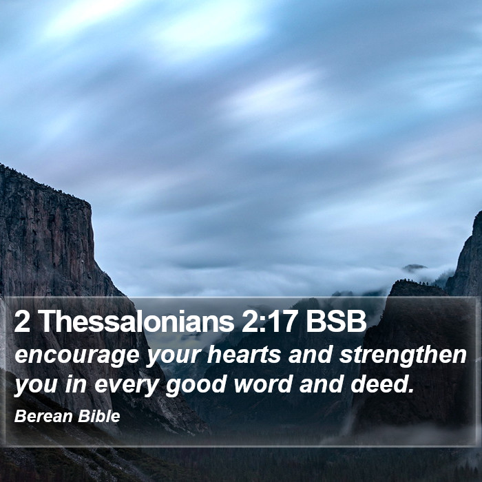 2 Thessalonians 2:17 BSB Bible Study