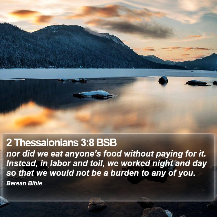 2 Thessalonians 3:8 BSB Bible Study