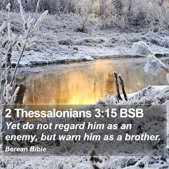 2 Thessalonians 3:15 BSB Bible Study