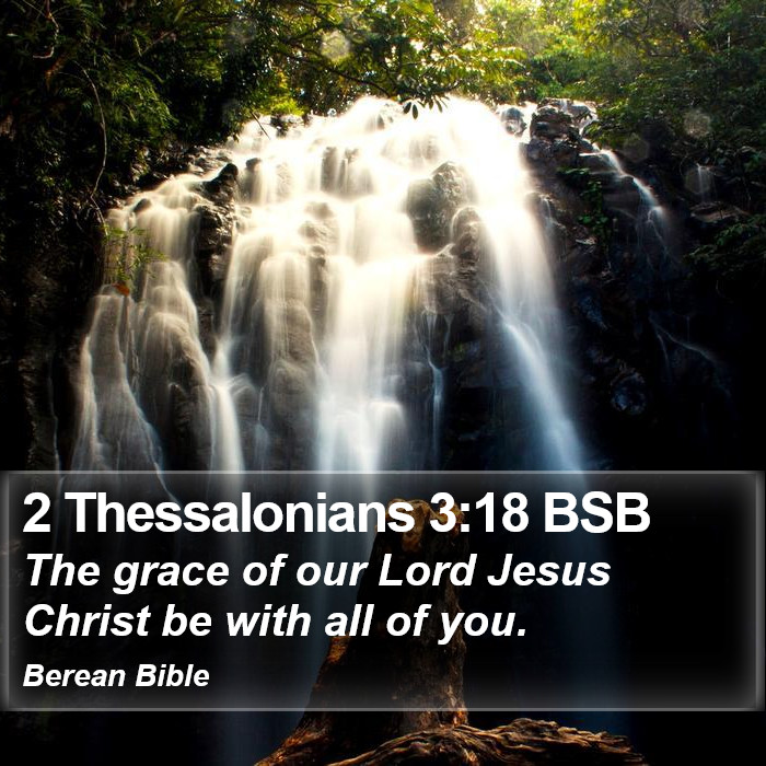 2 Thessalonians 3:18 BSB Bible Study