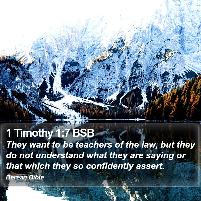 1 Timothy 1:7 BSB Bible Study