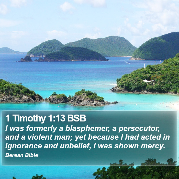 1 Timothy 1:13 BSB Bible Study