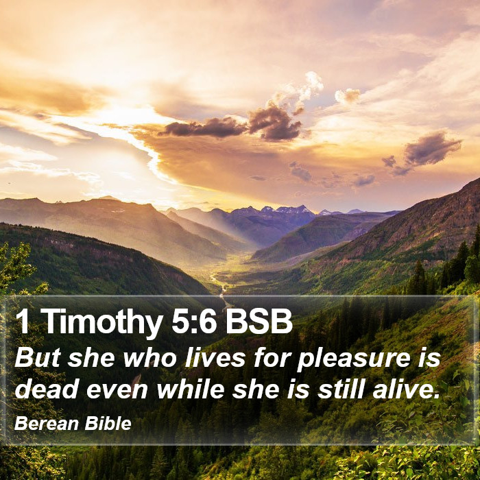 1 Timothy 5:6 BSB Bible Study