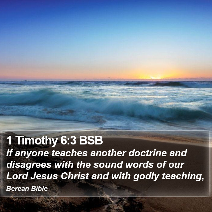 1 Timothy 6:3 BSB Bible Study