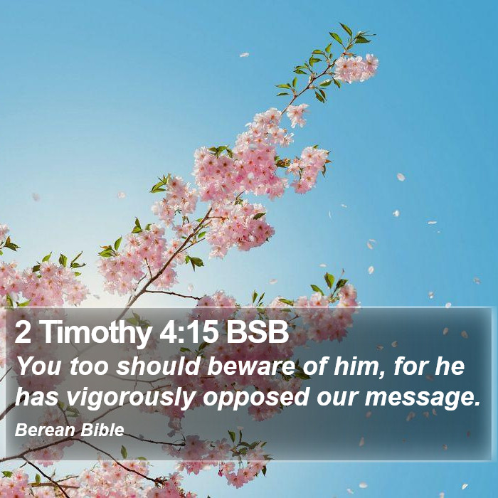 2 Timothy 4:15 BSB Bible Study