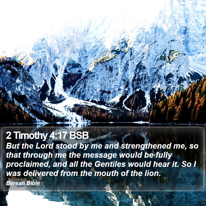 2 Timothy 4:17 BSB Bible Study