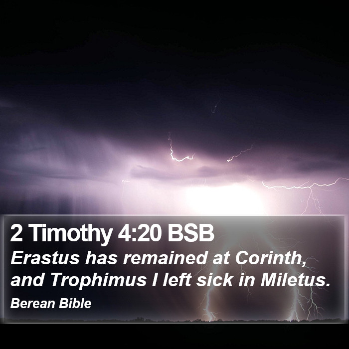 2 Timothy 4:20 BSB Bible Study