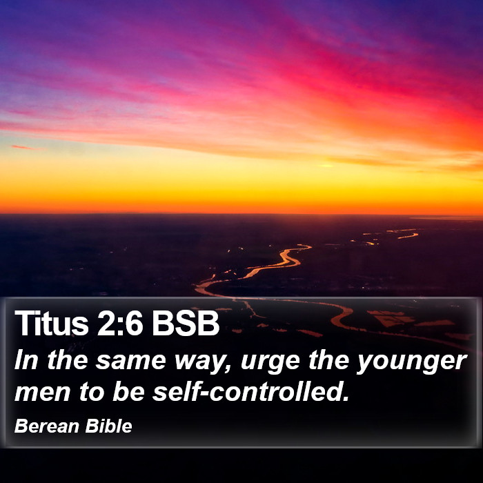 Titus 2:6 BSB Bible Study