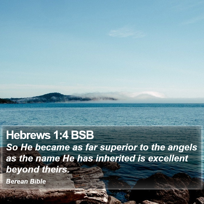 Hebrews 1:4 BSB Bible Study