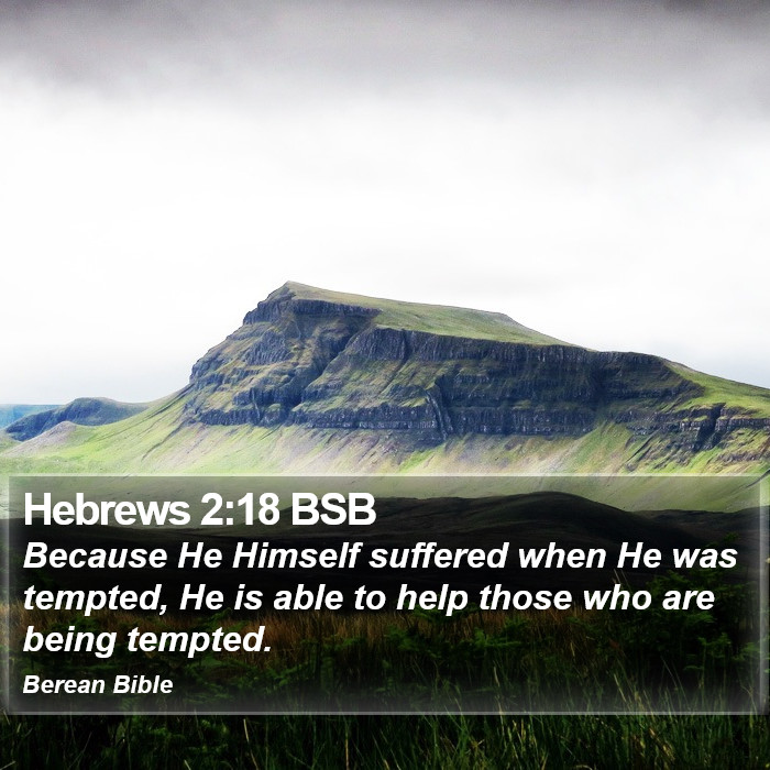 Hebrews 2:18 BSB Bible Study