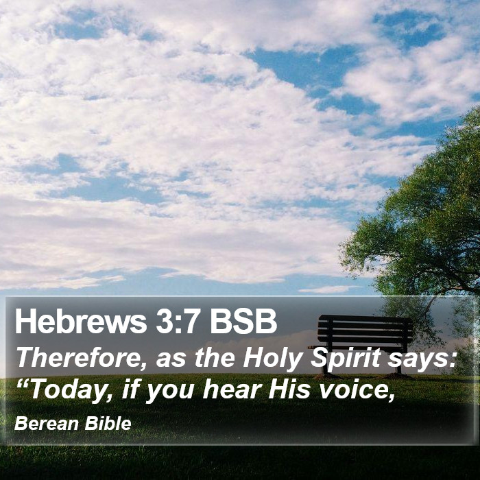 Hebrews 3:7 BSB Bible Study