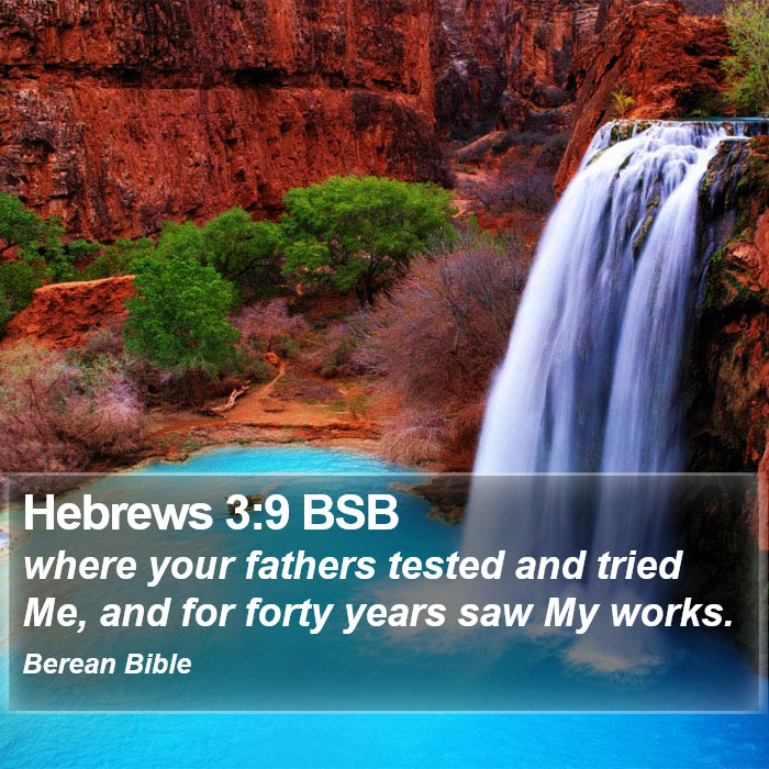 Hebrews 3:9 BSB Bible Study