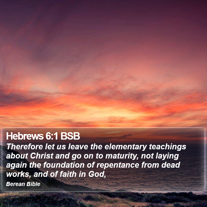 Hebrews 6:1 BSB Bible Study