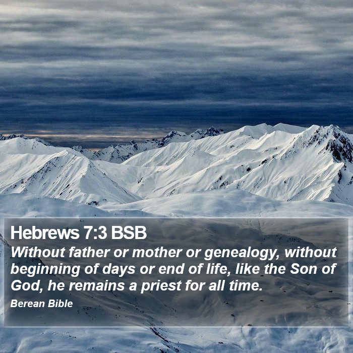 Hebrews 7:3 BSB Bible Study