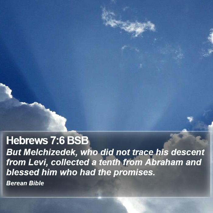 Hebrews 7:6 BSB Bible Study