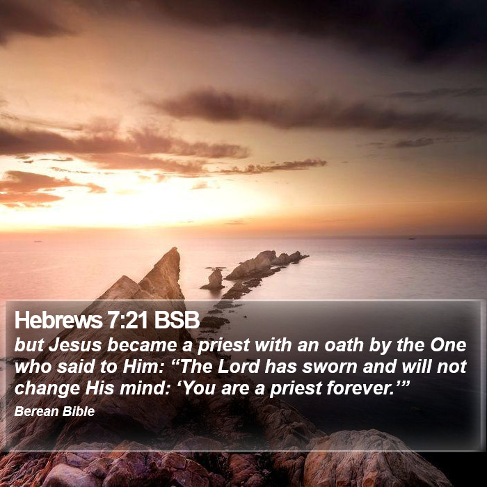 Hebrews 7:21 BSB Bible Study