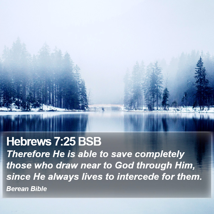 Hebrews 7:25 BSB Bible Study