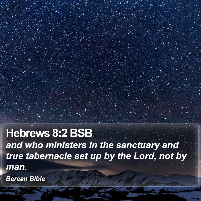 Hebrews 8:2 BSB Bible Study