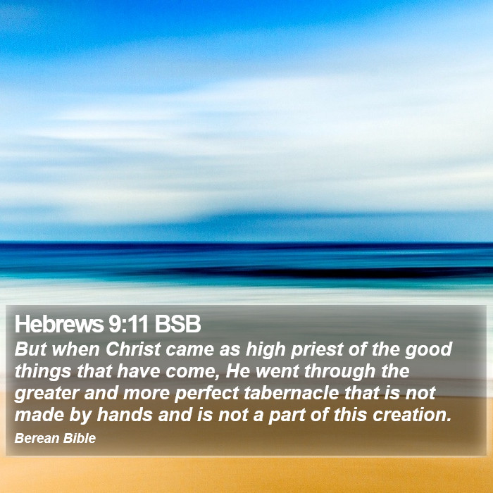 Hebrews 9:11 BSB Bible Study