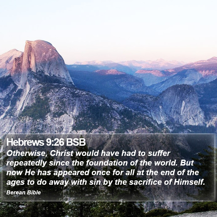 Hebrews 9:26 BSB Bible Study