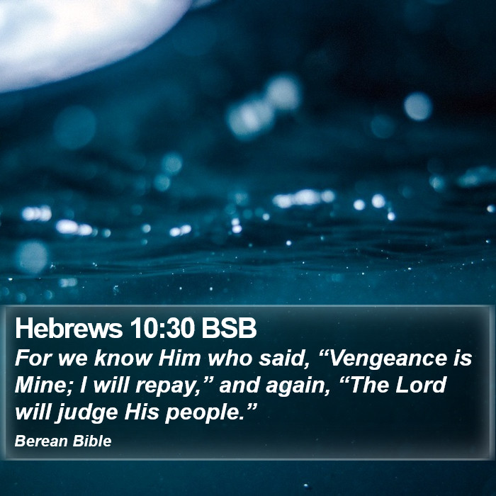 Hebrews 10:30 BSB Bible Study