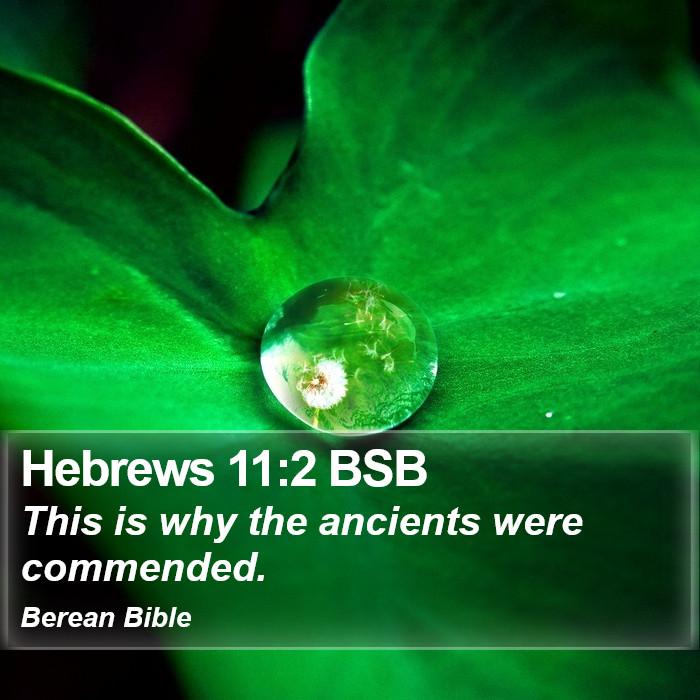 Hebrews 11:2 BSB Bible Study