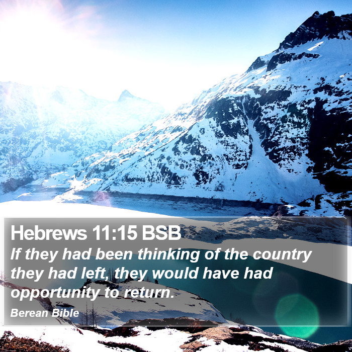 Hebrews 11:15 BSB Bible Study