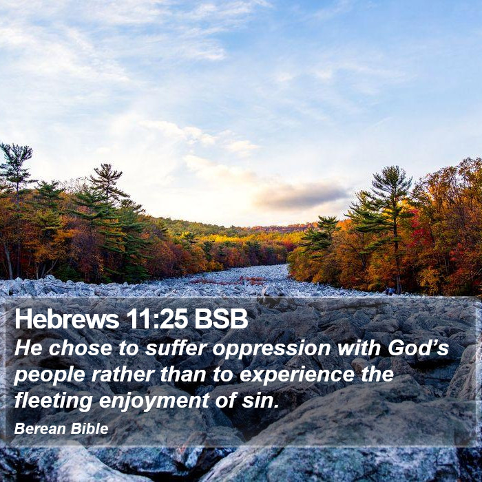 Hebrews 11:25 BSB Bible Study