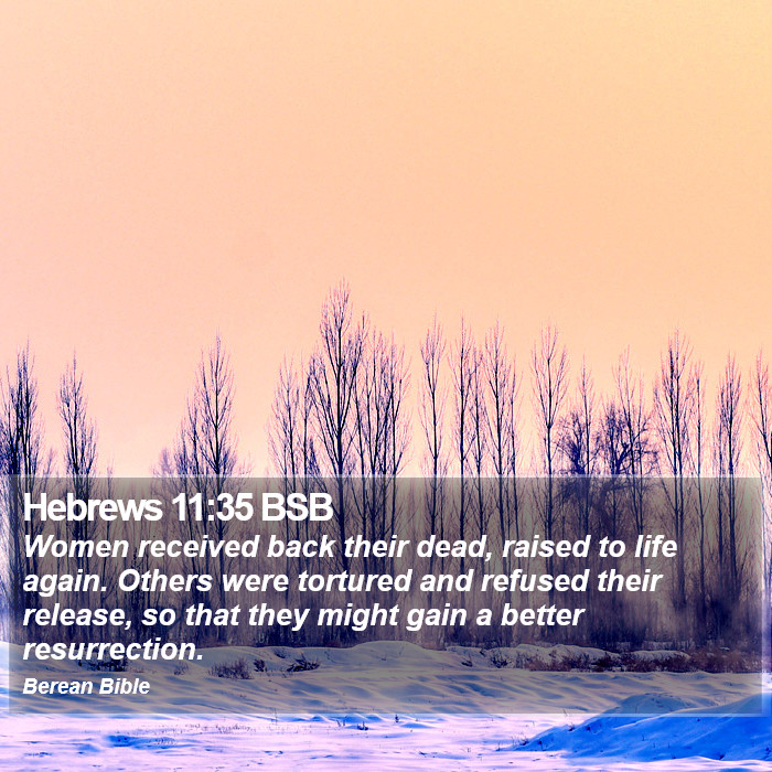 Hebrews 11:35 BSB Bible Study