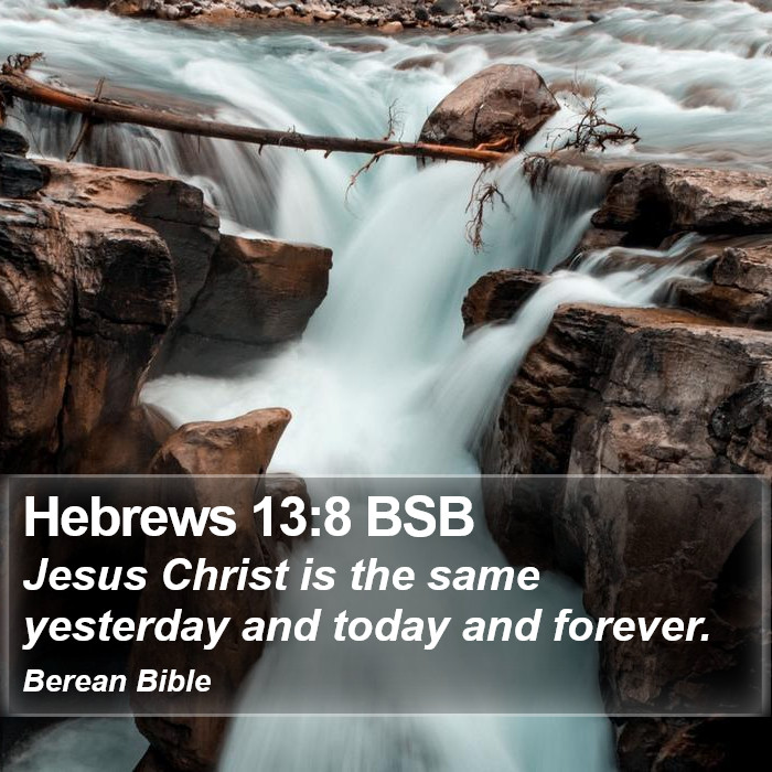 Hebrews 13:8 BSB Bible Study