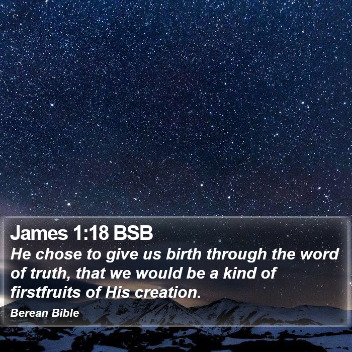 James 1:18 BSB Bible Study