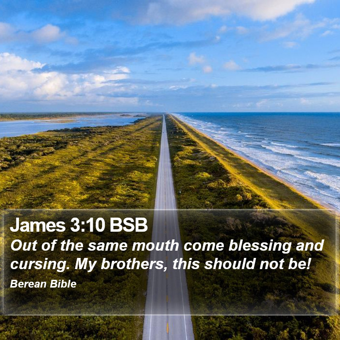 James 3:10 BSB Bible Study