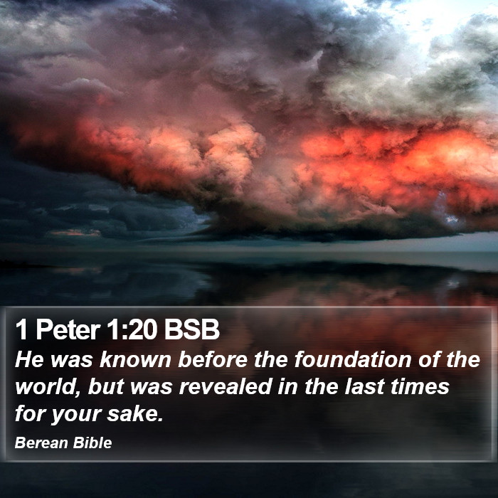 1 Peter 1:20 BSB Bible Study