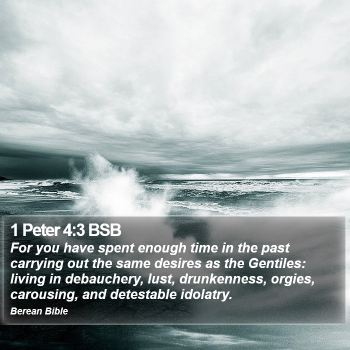 1 Peter 4:3 BSB Bible Study