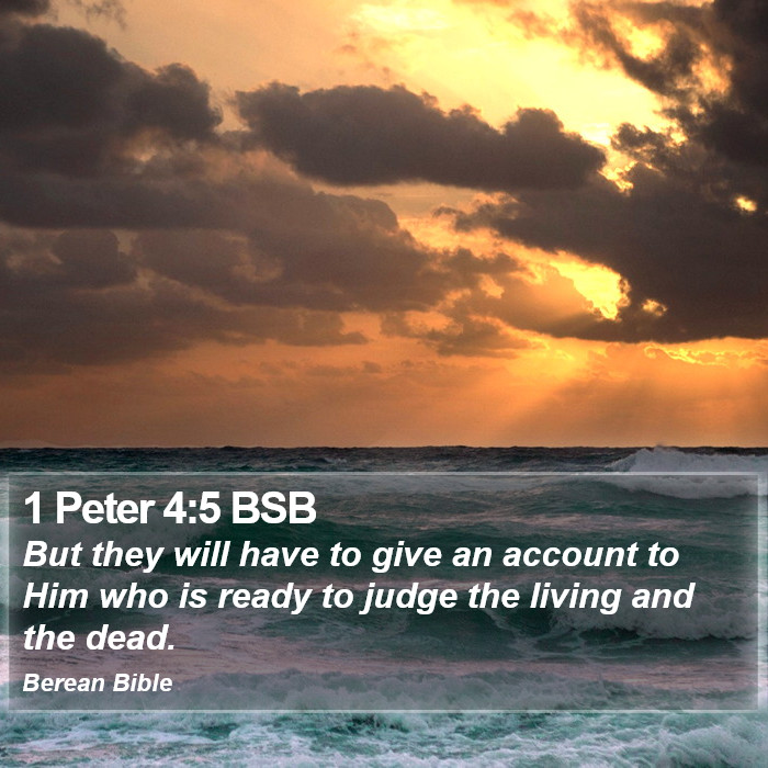 1 Peter 4:5 BSB Bible Study