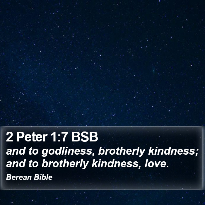 2 Peter 1:7 BSB Bible Study