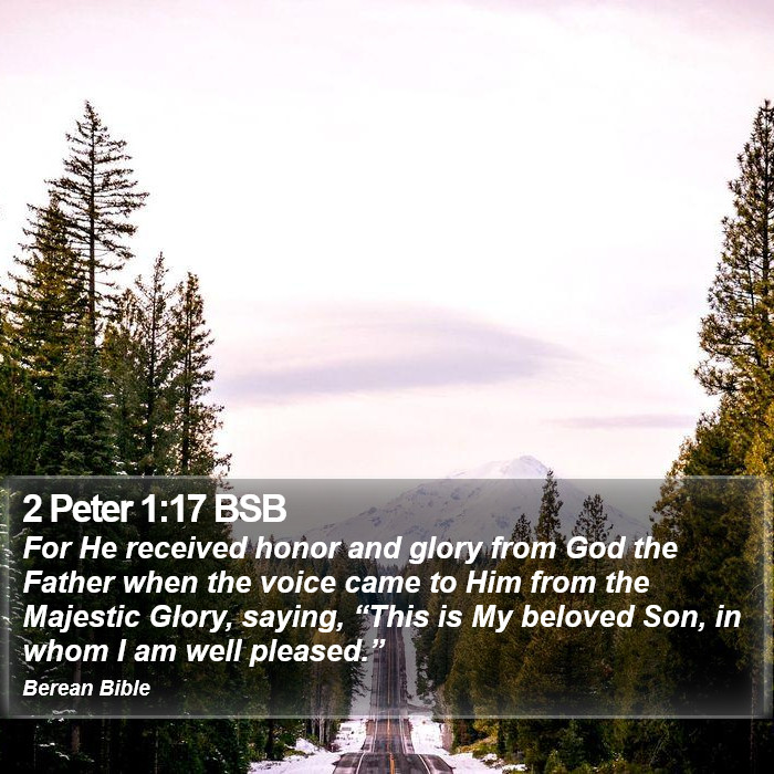 2 Peter 1:17 BSB Bible Study