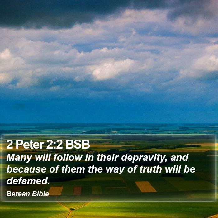 2 Peter 2:2 BSB Bible Study