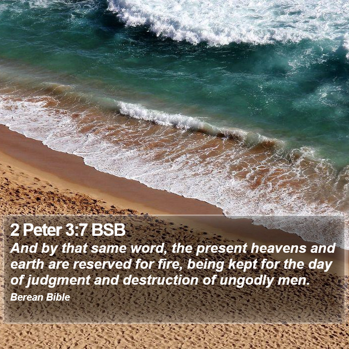 2 Peter 3:7 BSB Bible Study